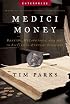 Medici Money: Banking, Metaphysics, and Art in Fifteenth-Century Florence (Enterprise) (Enterprise)
