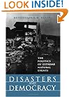 Disasters and Democracy: The Politics Of Extreme Natural Events