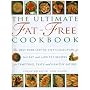 The Ultimate Fat-Free Cookbook: The Best-Ever Step-by-Step Collection of No-Fat and Low-Fat Recipes for Tempting Tasty and Healthy Eating