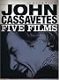 John Cassavetes - Five Films (Shadows / Faces / A Woman Under the Influence / The Killing of a Chinese Bookie / Opening Night ) - Criterion Collection John Cassavetes - Five Films (Shadows / Faces / A Woman Under the Influence / The Killing of a Chinese Bookie / Opening Night ) - Criterion Collection