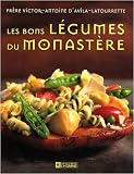 Revue Les Editions de l'Homme  / Les bons légumes du monastère