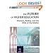 The Future of Higher Education : Rhetoric, Reality, and the Risks of the Market