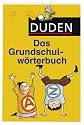Duden. Das Grundschulw&ouml;rterbuch. (Lernmaterialien)