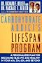 The Carbohydrate Addict's Lifespan Program : A Personalized Plan for Becoming Slim, Fit and Healthy in Your 40s, 50s, 60s and Beyond