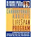 The Carbohydrate Addict's Lifespan Program : A Personalized Plan for Becoming Slim, Fit and Healthy in Your 40s, 50s, 60s and Beyond
