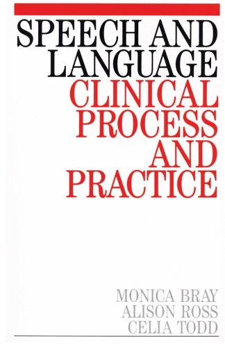 Speech and Language: Clinical Process and Practice