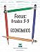 Focus: Grades 3-5 Economics (Focus) (Focus)