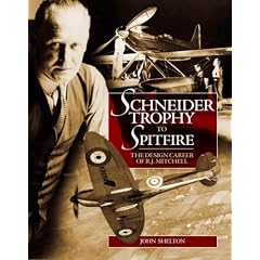Schneider Trophy to Spitfire: The Design Career of R.J. Mitchell