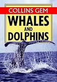 Whales & Dolphins (Collins Gem)