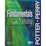 Fundamentals of Nursing ~ Patricia Ann Potter