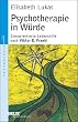 Psychotherapie in W�rde: Sinnorientierte Lebenshilfe nach Viktor E. Frankl (Beltz Taschenbuch / Psychologie)