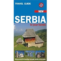 Serbia in Your Hands: All You Need for Travelling Through Serbia in One Guide