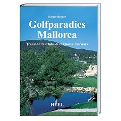 Golfparadies Mallorca. Traumhafte Clubs und exklusive Fairways