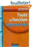 Toute la fonction Commerciale : Savoir, Savoir-faire, Savoir-�tre