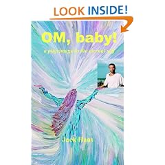 OM, BABY! a Pilgrimage to the Eternal Self
