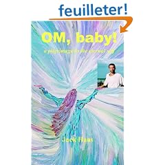 Om, Baby! a Pilgrimage to the Eternal Self
