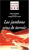 Livres Recette de Viandes, volailles, gibiers - Les jambons crus de terroir