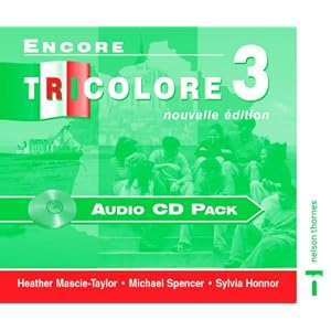 Encore Tricolore: Audio CD Pack Stage 3 (English and French Edition) by Sylvia Honnor, Heather Mascie-Taylor, and Michael Spencer