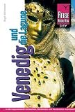 Venedig und die Lagune - City Guide durch das Labyrinth der Stadt - Birgit Weichmann