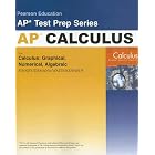 Preparing for the Calculus AP Exam with Calculus: Graphical, Numerical Algebraic (2nd... by John Brunsting