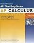 Preparing for the Calculus AP Exam with Calculus: Graphical, Numerical Algebraic, 2nd Edition (Person Education Ap Test Prep)