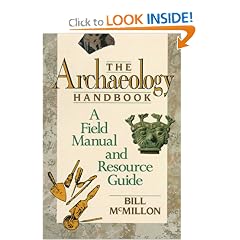 The Archaeology Handbook: A Field Manual and Resource Guide
