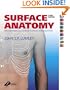 Surface Anatomy: The Anatomical Basis of Clinical Examination