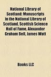 Produkt-Bild: National Library of Scotland: Manuscripts in the National Library of Scotland, Scottish Science Hall of Fame, Alexander Graham Bell, James Watt