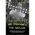 The Inmates Are Running the Asylum