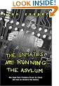 The Inmates are Running the Asylum: Why High-tech Products Drive Us Crazy and How to Restore the Sanity