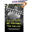 The Inmates Are Running the Asylum