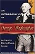 An Autobiography of George Washington