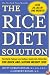 The Rice Diet Solution