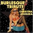 Burlesque Tribute to Christina Aguilera
