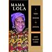 Mama Lola: A Vodou Priestess in Brooklyn Updated and Expanded Edition (Comparative Studies in Religion and Society)