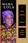 Mama Lola: A Vodou Priestess in Brooklyn Updated and Expanded Edition (Comparative Studies in Religion and Society)