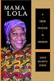 Mama Lola: A Vodou Priestess in Brooklyn Updated and Expanded Edition (Comparative Studies in Religion and Society)