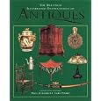 The Bulfinch Illustrated Encyclopedia of Antiques by Paul Atterbury and Lars Tharp