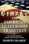 The American Leadership Tradition: The Inevitable Impact of a Leader's Faith on a Nation's Destiny