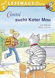LESEMAUS zum Lesenlernen Stufe 1, Band 305: Conni sucht Kater Mau: Lesemaus zum Lesenlernen. Lesestufe 1 title=