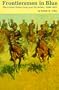Frontiersmen in Blue: The United States Army and the Indian, 1848-1865