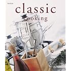 Classic Cooking (Hamlyn Cookery) by Classic Cooking