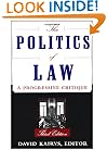 The Politics Of Law: A Progressive Critique, Third Edition