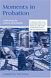Moments in probation