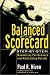 Balanced Scorecard Step-By-Step: Maximizing Performance and Maintaining Results