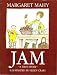 Jam A true Story by Margaret Mahy