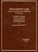 Search : Property Law: Cases, Materials And Problems (Property Law)