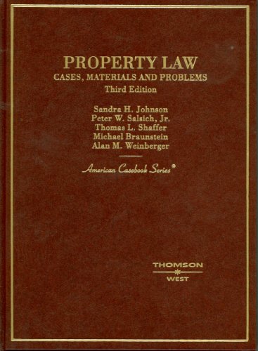 Property Law: Cases, Materials And Problems