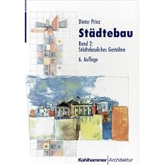St�dtebau, 2 Bde., Bd.2, St�dtebauliches Gestalten
