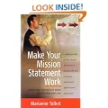 Make Your Mission Statement Work: Identify Your Organisation's Values and Live Them Every Day (How to)